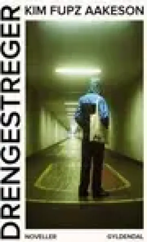 Drengestreger | Kim Fupz Aakeson | Språk: Dansk