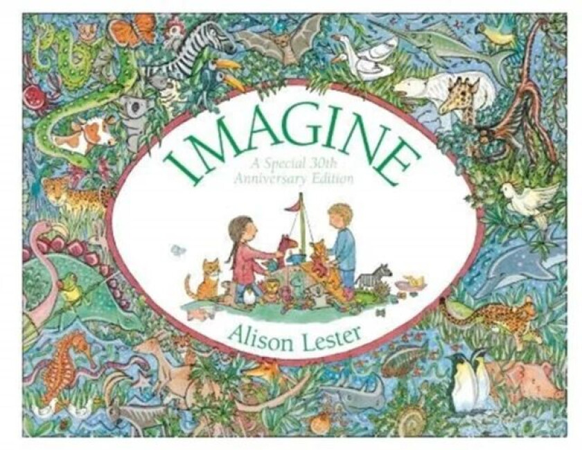 Imagine 30th Anniversary Edition av Alison Lester