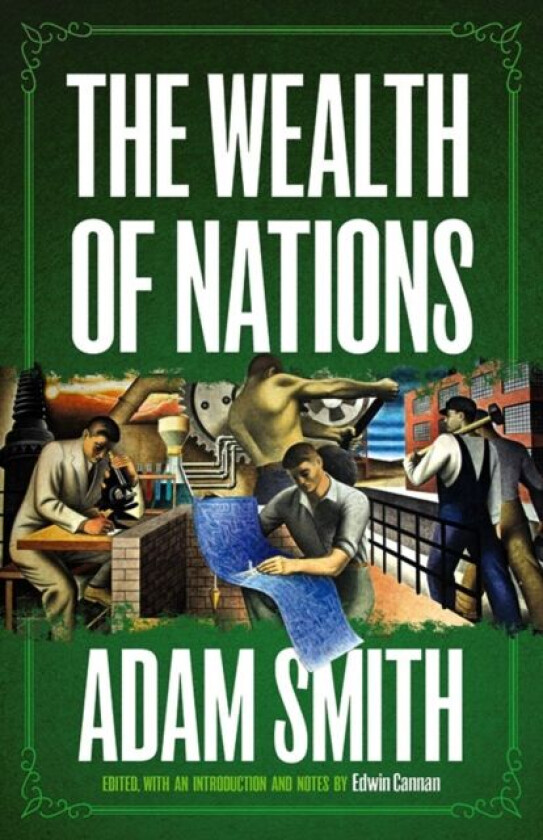 The Wealth of Nations av Adam Smith