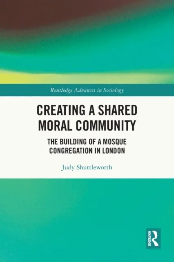 Creating a Shared Moral Community av Judy Shuttleworth