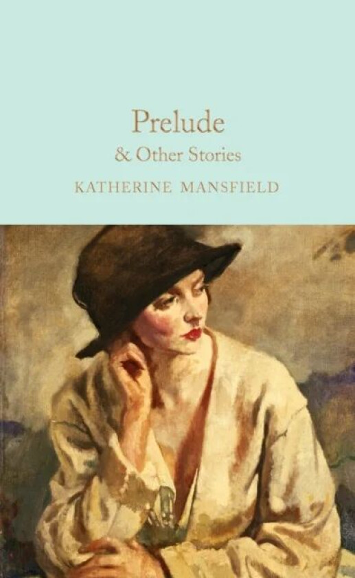 Prelude & Other Stories av Katherine Mansfield