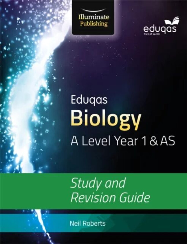 Eduqas Biology for A Level Year 1 & AS: Study and Revision Guide av Neil Roberts
