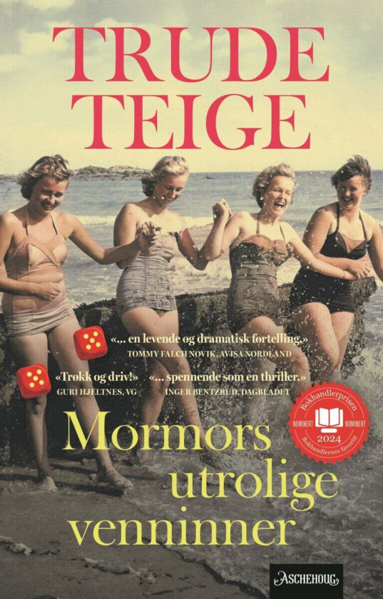 Mormors utrolige venninner av Trude Teige