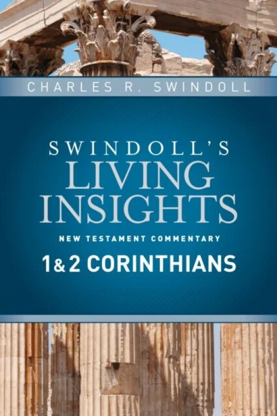 Insights On 1 & 2 Corinthians av Charles R. Swindoll