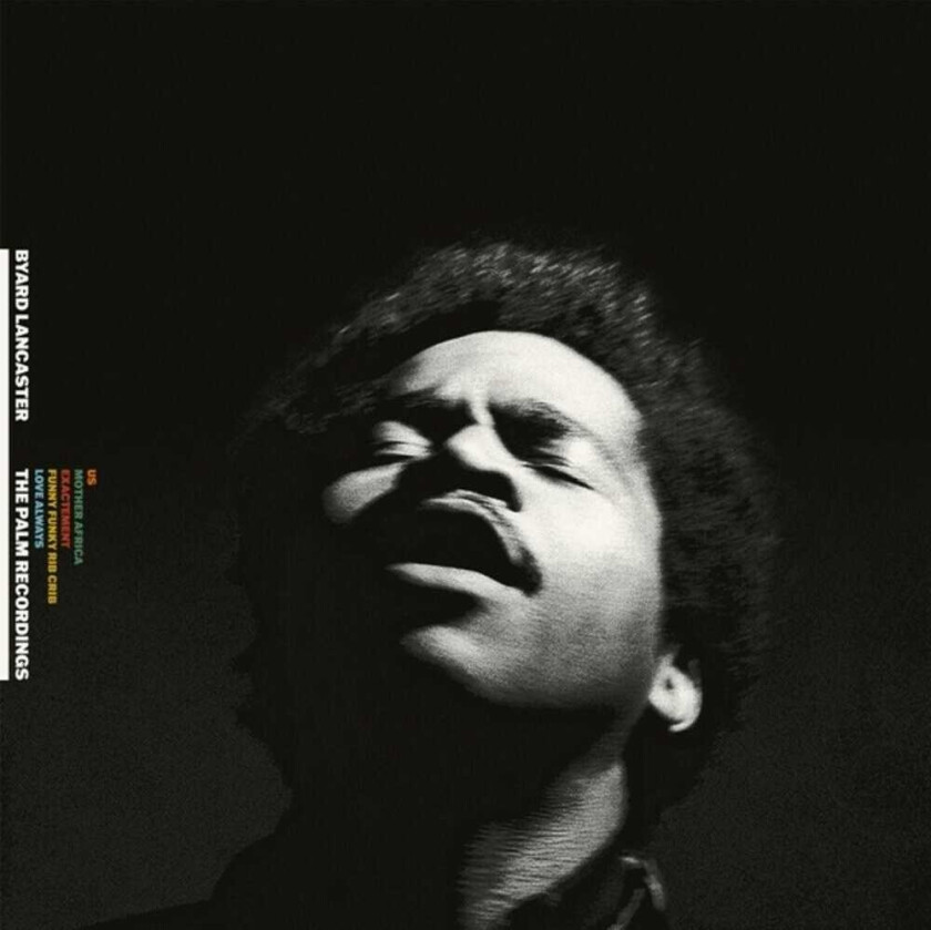 Byard Lancaster Complete Palm Recordings 19731974 LP/Vinyl