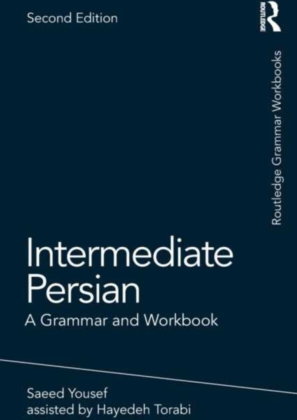 Intermediate Persian A Grammar and Workbook