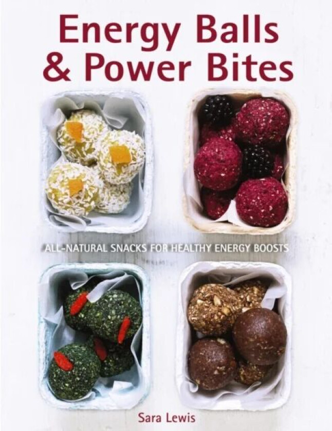 Energy Balls & Power Bites av Lewis Sara