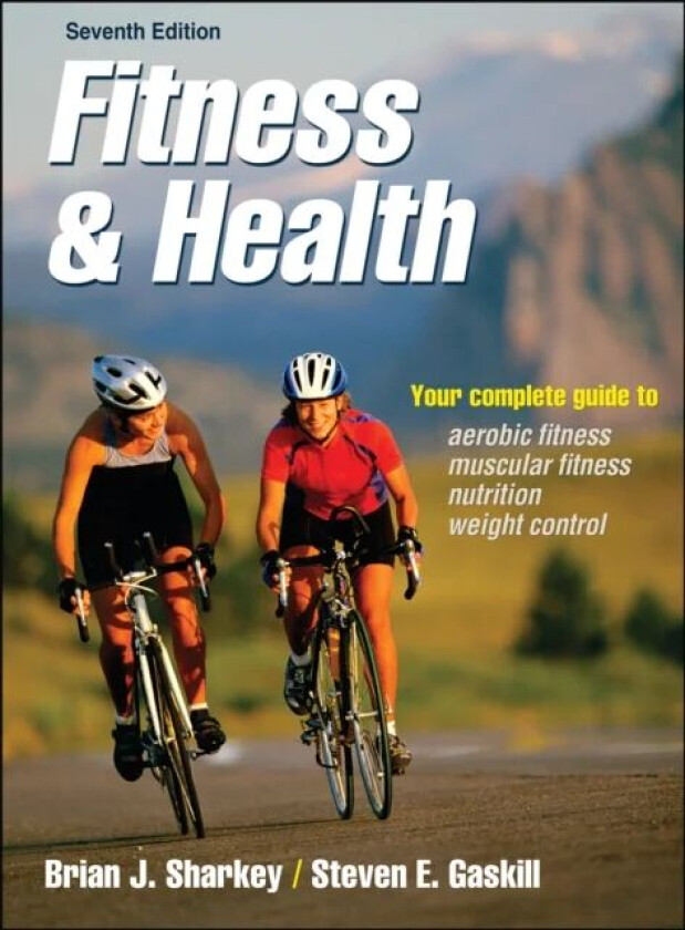 Fitness & Health av Brian J. Sharkey, Steven E. Gaskill