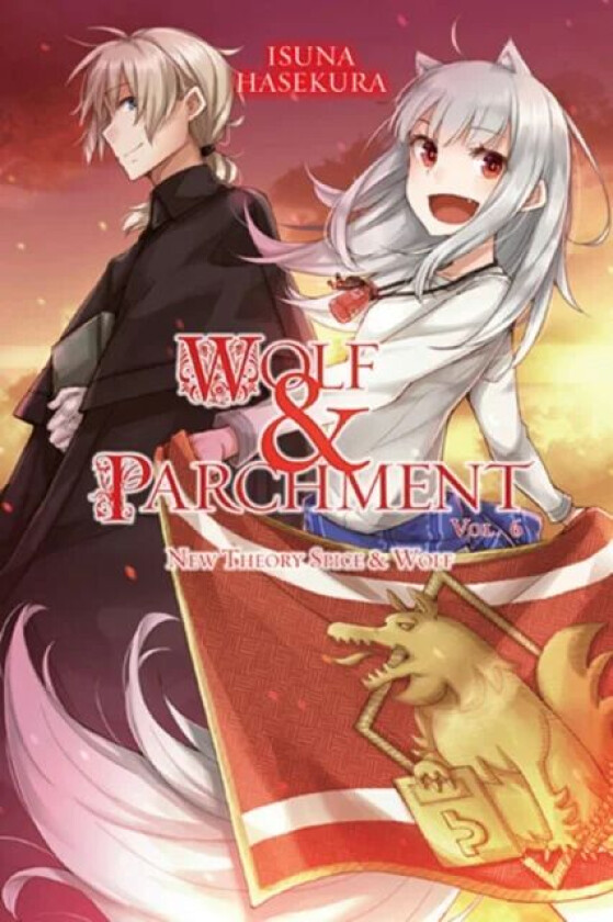 Wolf & Parchment: New Theory Spice & Wolf, Vol. 6 (light novel) av Isuna Hasekura