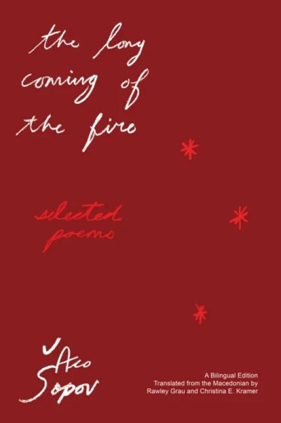 The Long Coming of the Fire av Aco Sopov