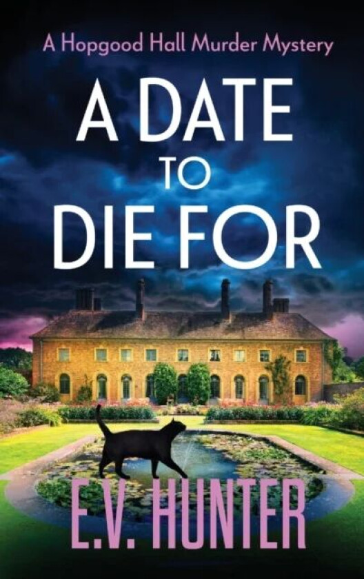 A Date To Die For av E.V. Hunter
