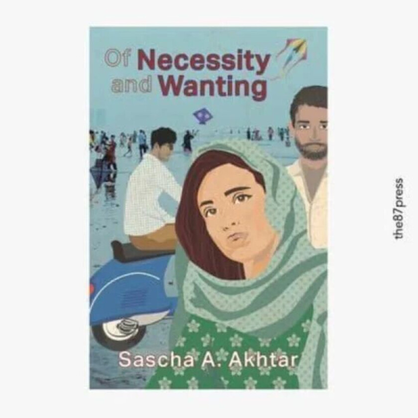 Of Necessity & Wanting av Sascha A. Akhtar