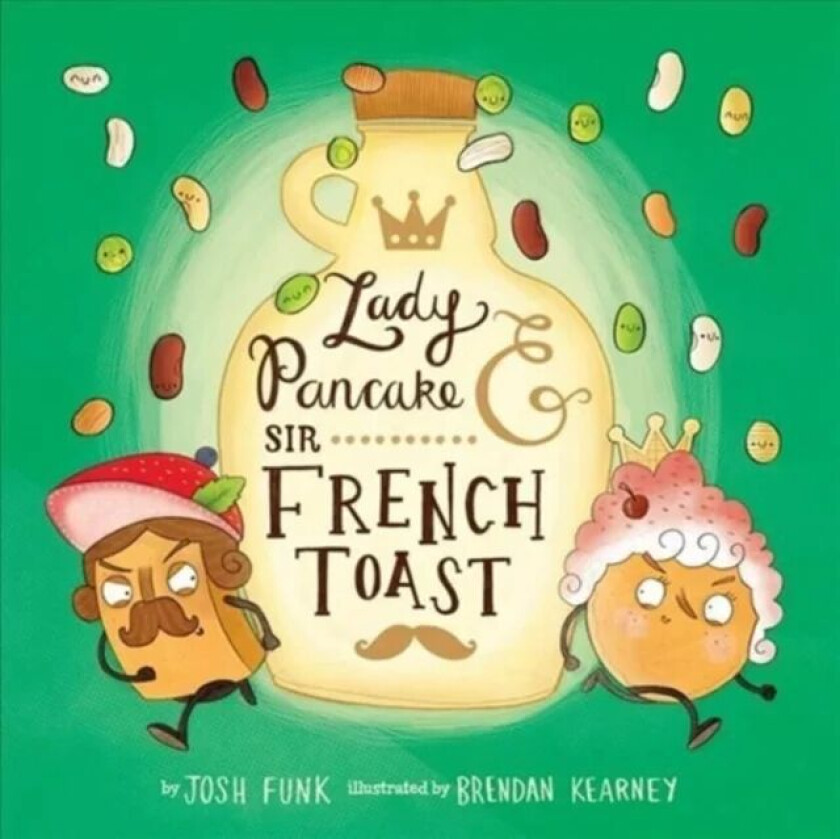 Lady Pancake & Sir French Toast av Josh Funk