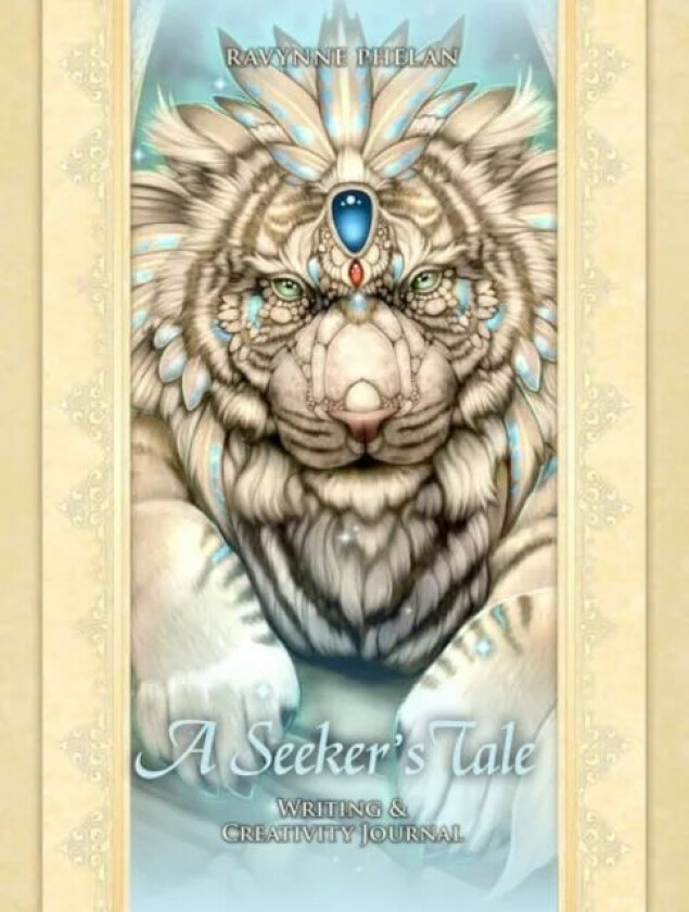 A Seeker's Tale - Writing, Healing & Creativity Journal av Ravynne (Ravynne Phelan) Phelan