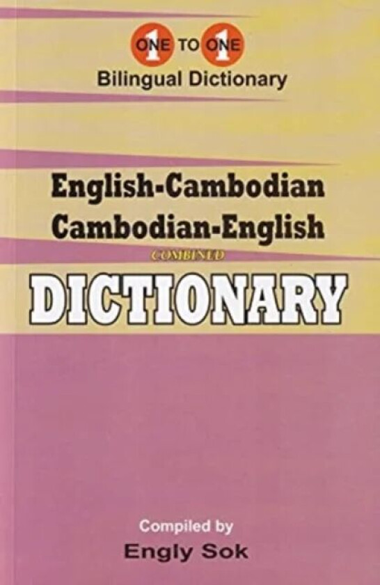 English-Cambodian & Cambodian-English One-to-One Dictionary (exam-suitable) av E Sok