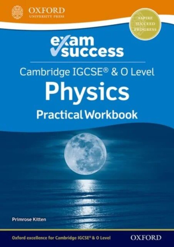 Cambridge IGCSE¿ & O Level Physics: Exam Success Practical Workbook av Primrose Kitten