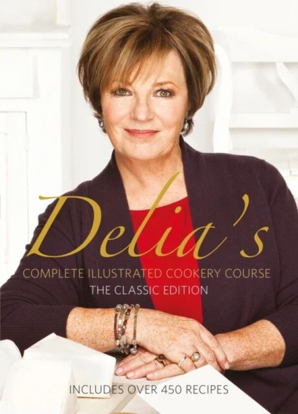 Delia's Complete Illustrated Cookery Course av Delia Smith