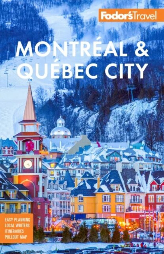 Fodor's Montreal & Quebec City av Fodor's Travel Guides