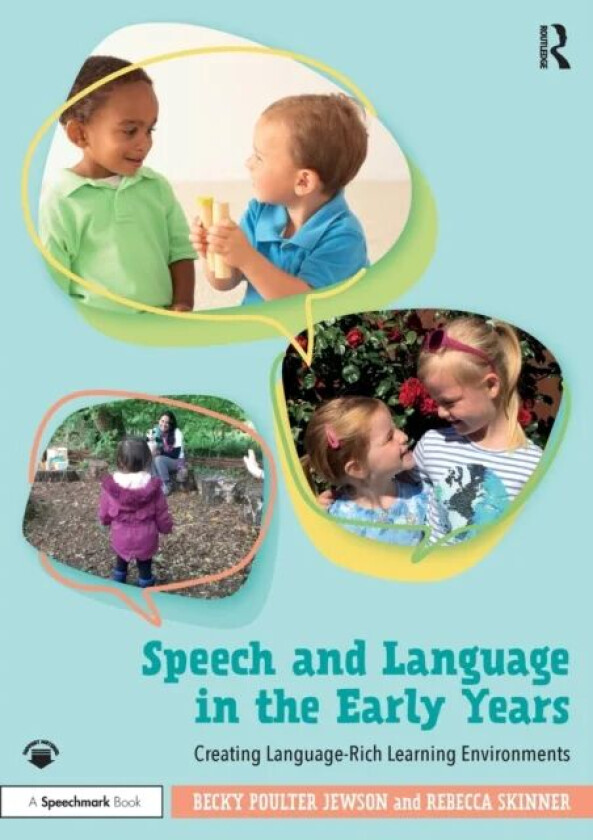 Speech and Language in the Early Years av Becky Poulter Jewson, Rebecca Skinner