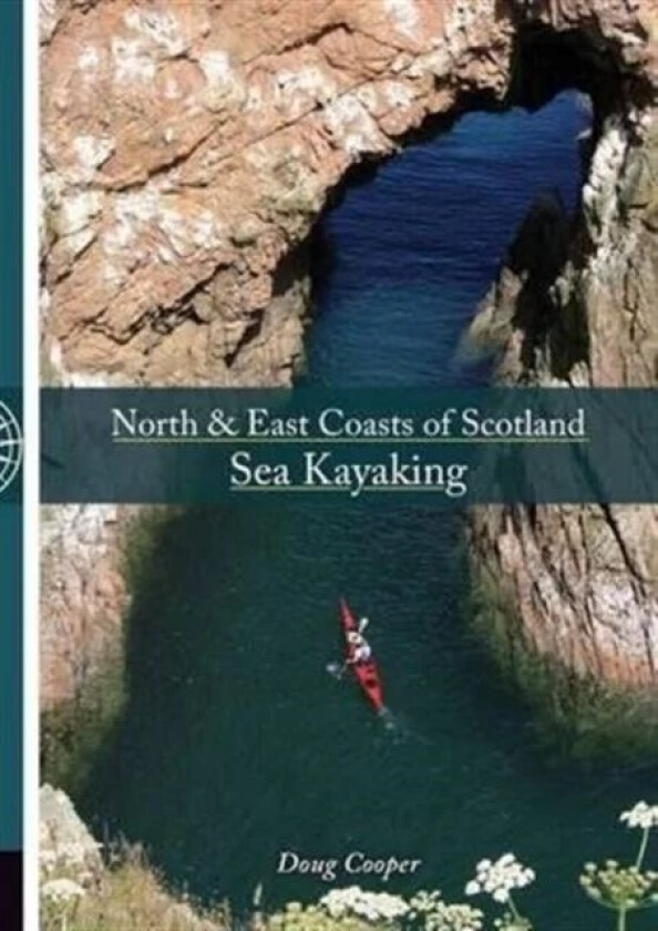 North & East coasts of Scotland sea kayaking av Doug Cooper