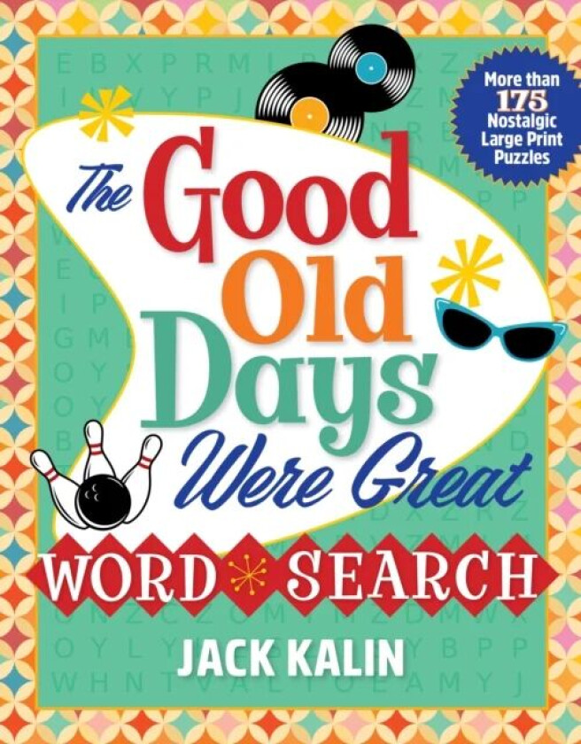 The Good Old Days Were Great Word Search av Jack Kalin