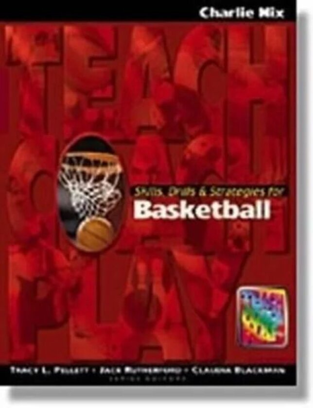 Skills, Drills & Strategies for Basketball av Charlie Nix
