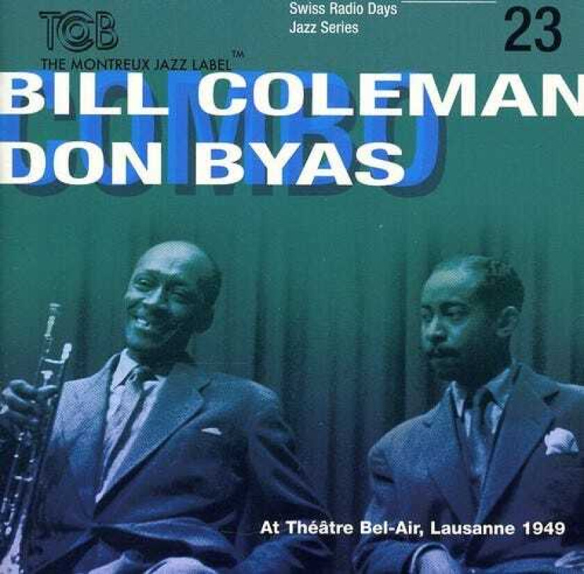 Bill Coleman & Don Byas Swiss Radio Days Lausanne 1949 Vol 23 CD