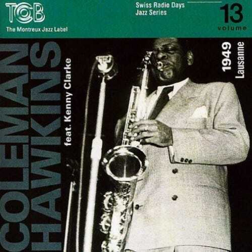 Coleman Hawkins Swiss Radio Days Lausanne 1949 Vol 13 CD