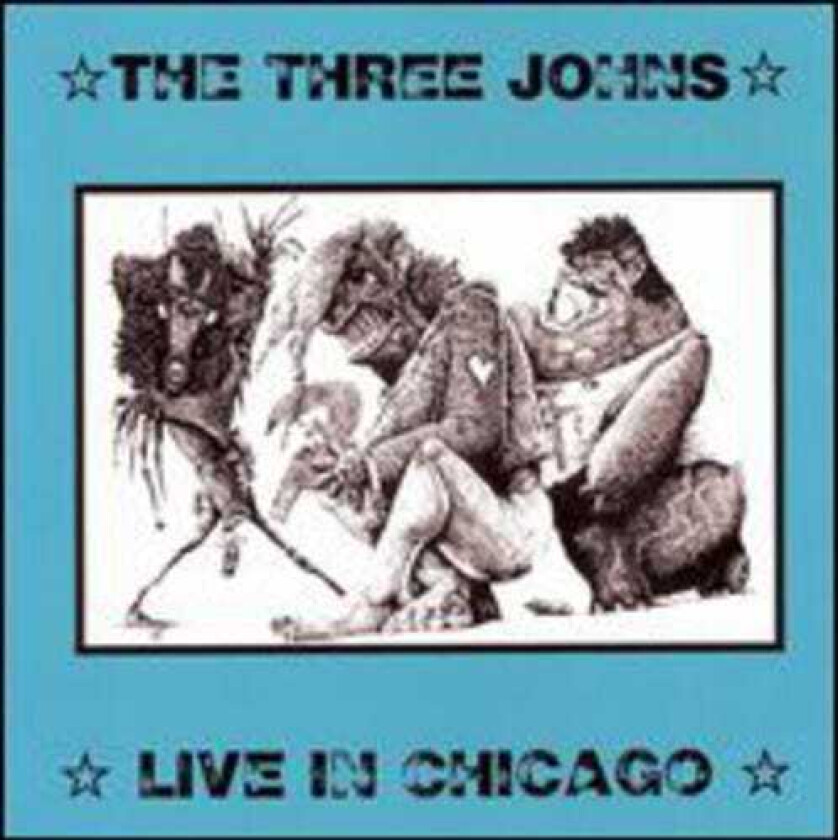 The Three Johns Live In Chicago CD