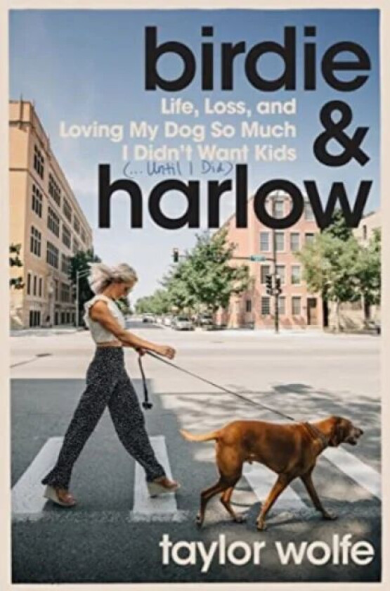 Birdie & Harlow av Taylor Wolfe