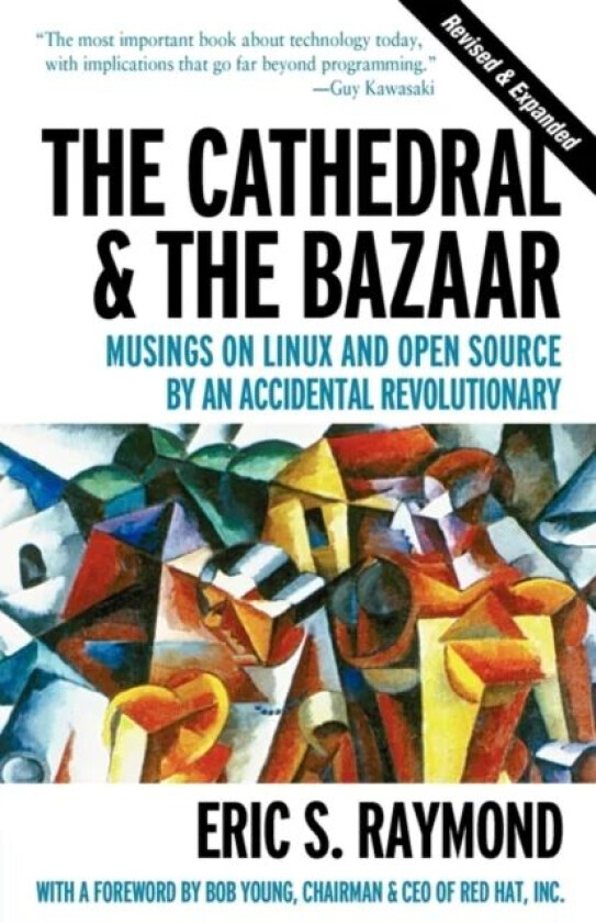 The Cathedral & the Bazaar av Eric Raymond