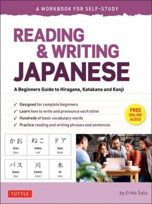 Reading & Writing Japanese: A Workbook for Self-Study av Eriko Sato