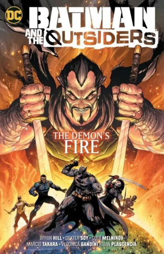 Batman & the Outsiders Vol. 3: The Demon&#039;s Fire av Bryan Hill, Dexter Soy