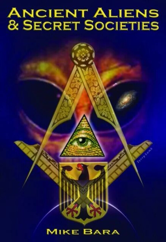 Ancient Aliens & Secret Societies av Mike (Mike Bara) Bara