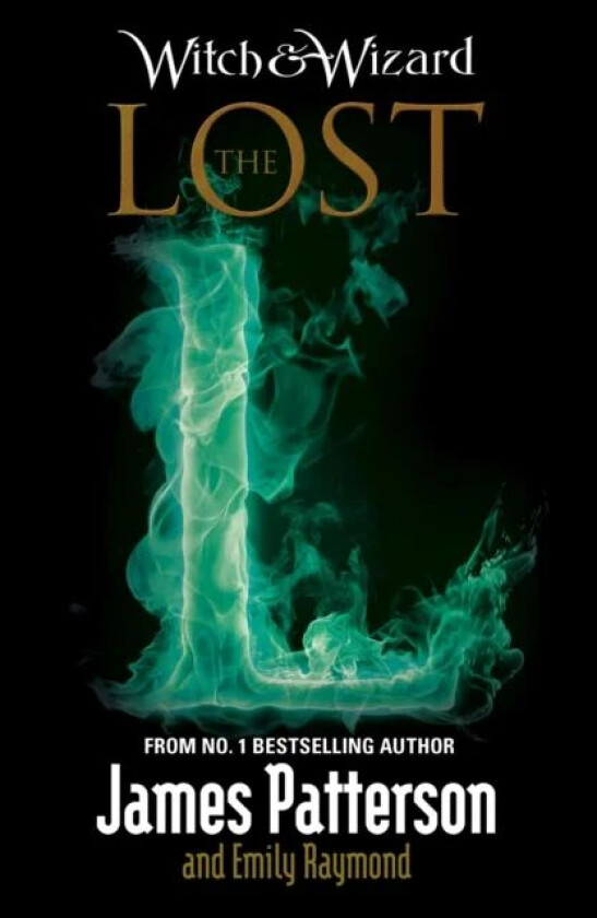 Witch & Wizard: The Lost av James Patterson