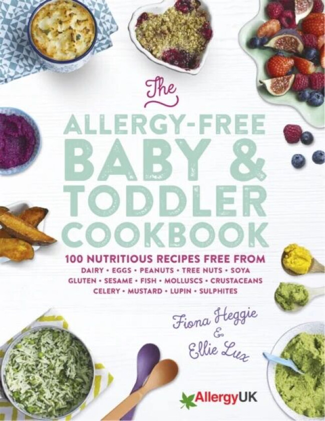 The Allergy-Free Baby & Toddler Cookbook av Fiona Heggie, Ellie Lux
