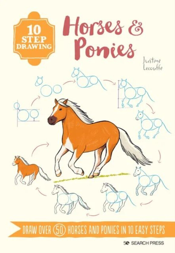 10 Step Drawing: Horses & Ponies av Justine Lecouffe