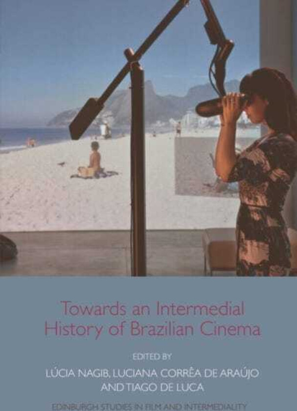 Towards an Intermedial History of Brazilian Cinema