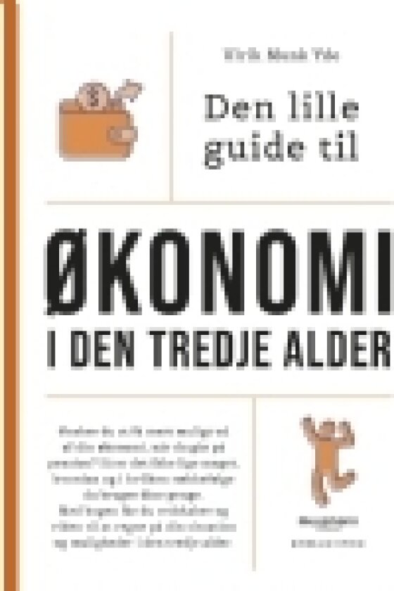 Den lille guide til økonomi i den tredje alder | Ulrik Munk Yde