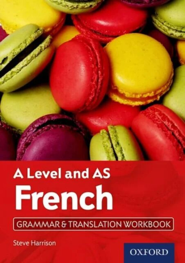 A Level and AS French Grammar & Translation Workbook av Steve Harrison
