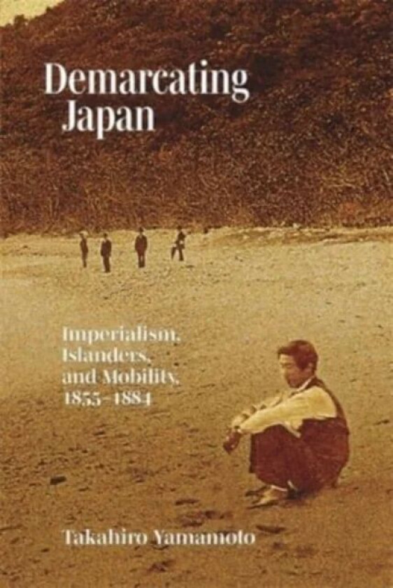 Demarcating Japan av Takahiro Yamamoto