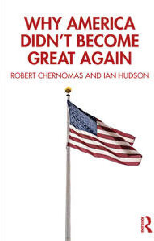 Why America Didn't Become Great Again