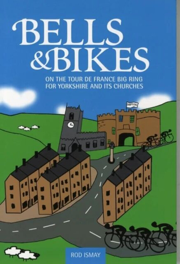 Bells & Bikes av Rod Ismay