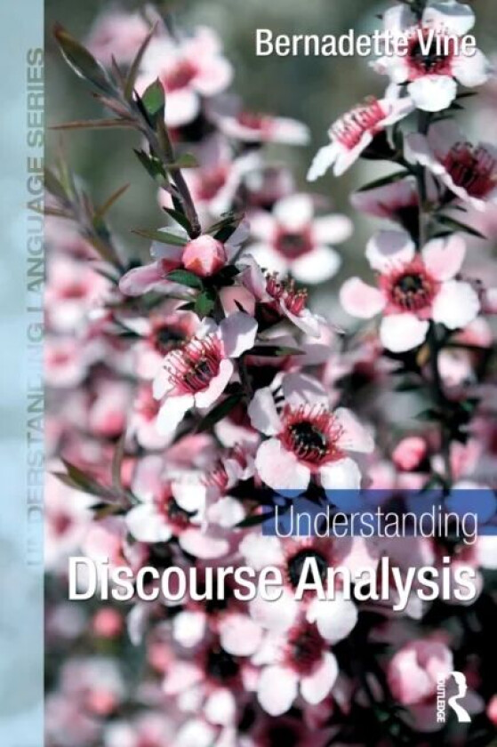 Understanding Discourse Analysis av Bernadette Vine