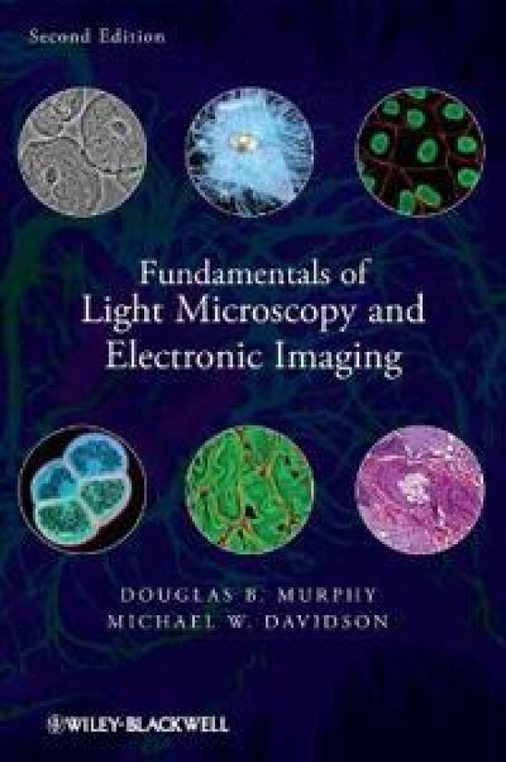 Fundamentals of Light Microscopy and Electronic Imaging