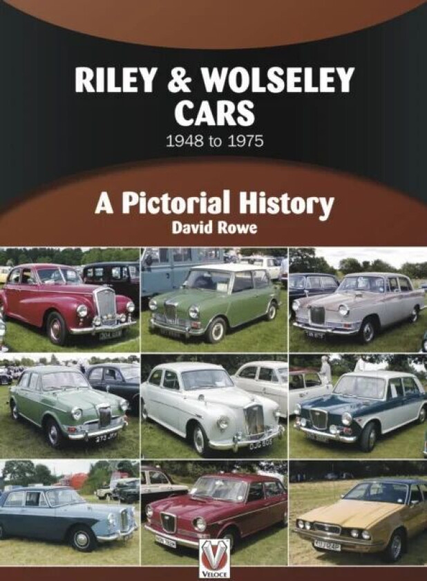Riley & Wolseley Cars 1948 to 1975 av Daivd Rowe