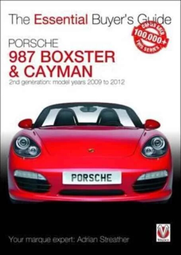Essential Buyers Guide Porsche 987 Boxster & Cayman av Adrian Streather