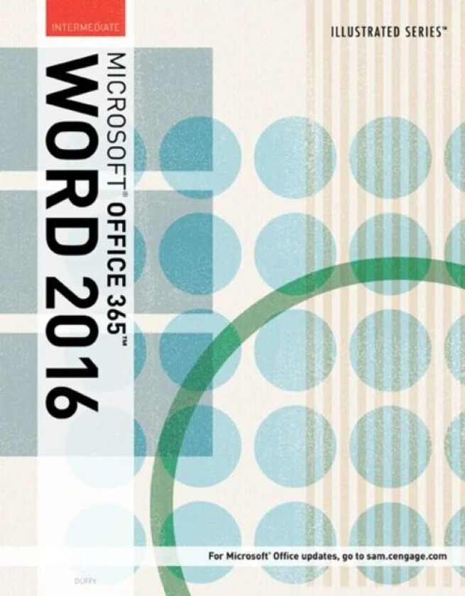 Illustrated Microsoft Office 365 & Word 2016 av Carol (Capilano College) Cram, Jennifer (NA) Duffy