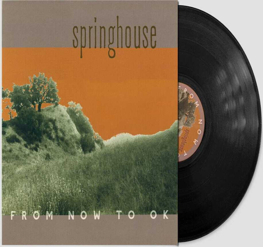 Springhouse From Now To Ok LP/Vinyl