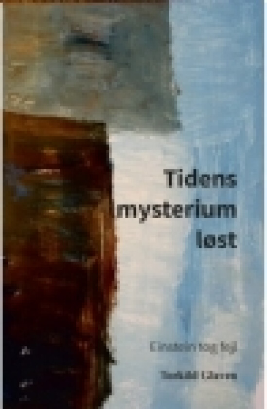 Tidens mysterium løst | Torkild Glaven | Språk: Dansk